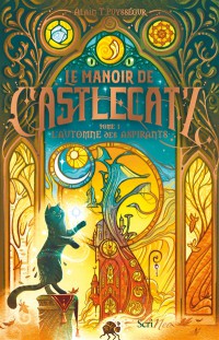Le Manoir De Castlecatz T1 L'automne Des Aspirants