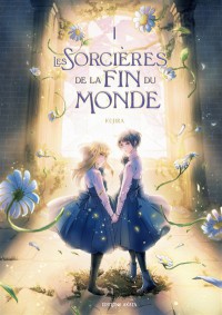 Les Sorcières De La Fin Du Monde. Vol. 1