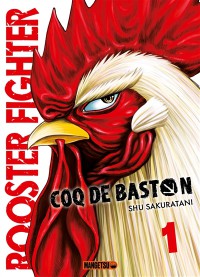 Rooster Fighter : Coq De Baston. Vol. 1