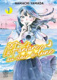 La Fanfare Au Clair De Lune. Vol. 1