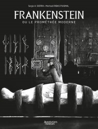 Frankenstein Ou Le Promethee Moderne T1