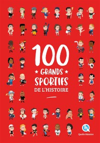 100 Grands Sportifs De L'histoire