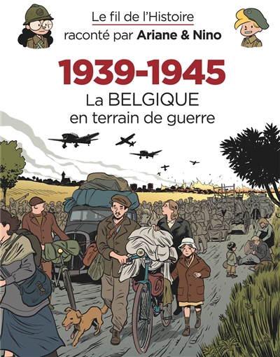 1939-1945. la belgique en terran de guerre