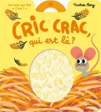 Cric Crac, Qui Est La ?