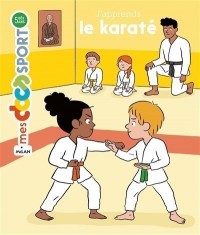 J'apprends Le Karate
