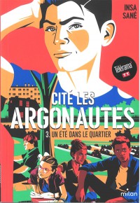 Cite Les Argonautes T3 Un Ete Dans Le Quartier