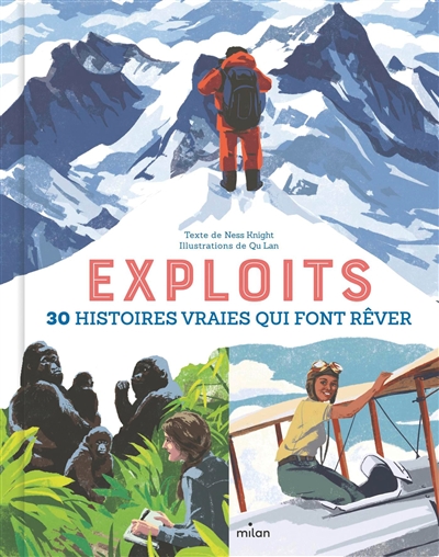 Exploits : 30 Histoires Vraies Qui Font Rever