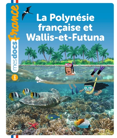 La Polynesie Francaise Et Wallis-Et-Futuna