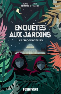 Enquetes Aux Jardins, Les Empoisonneurs