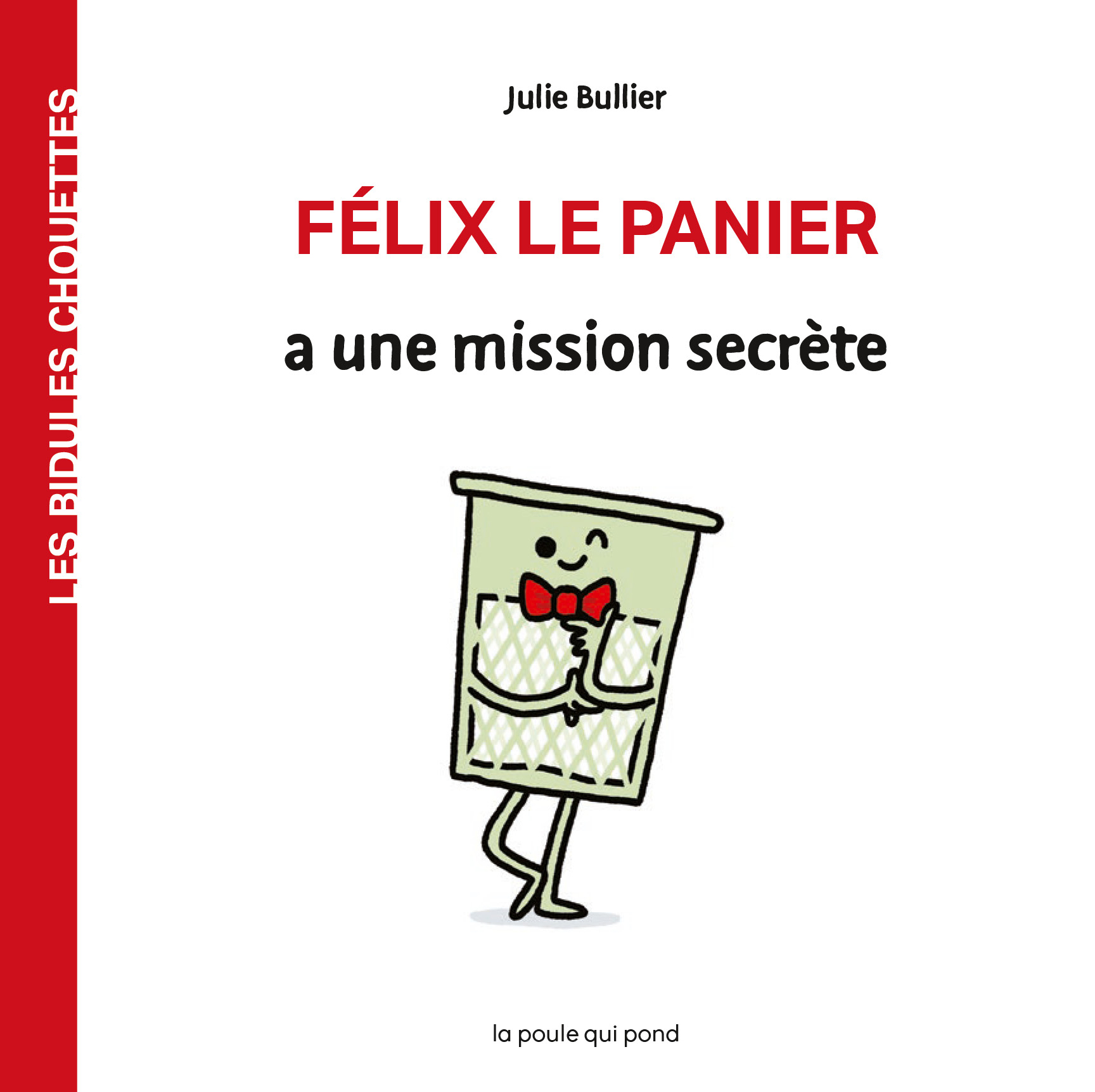 Felix Le Panier A Une Mission Secrete