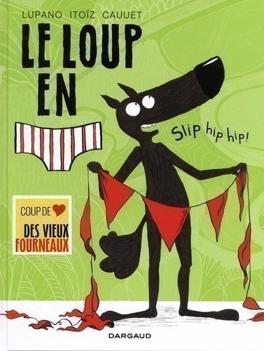 Le Loup En Slip T3 (Hip Hip !)