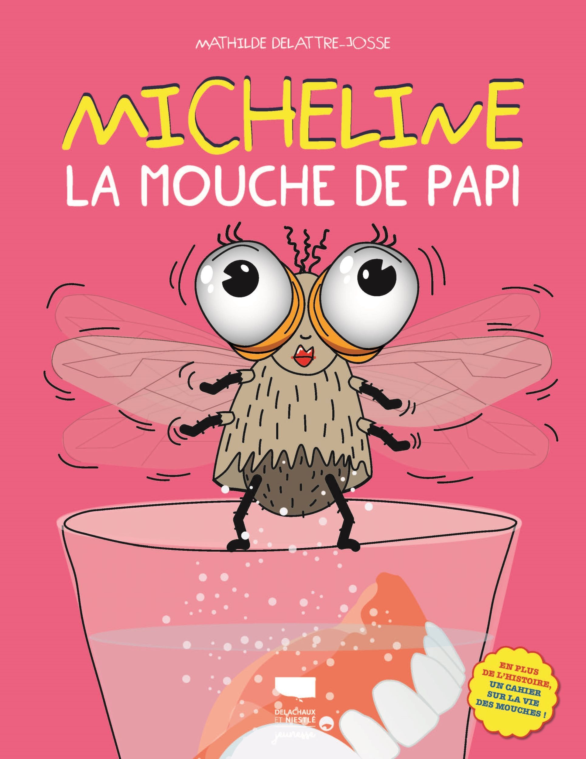 Micheline, La Mouche De Papi