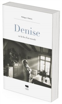 Denise Ou La Fin D'un Monde