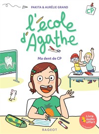 L'école D'agathe Cp. Ma Dent De Cp