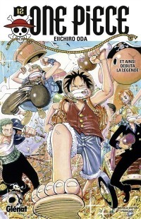 One Piece : Édition Originale. Volume 12, Et Ainsi Débuta La Légende