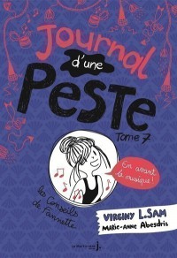 Journal D'une Peste. Volume 7, En Avant La Musique !