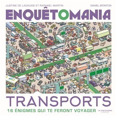 Enquetomania, Transports