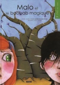 Malo Et Le Baobab Magique