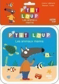 P'tit Loup Les Animaux Marins-Livre De Bain