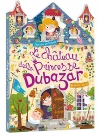 Le Chateau De La Princesse Dubazar