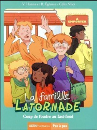 La Famille Latornade T3 (Coup De Foudre Au Fast-Food)