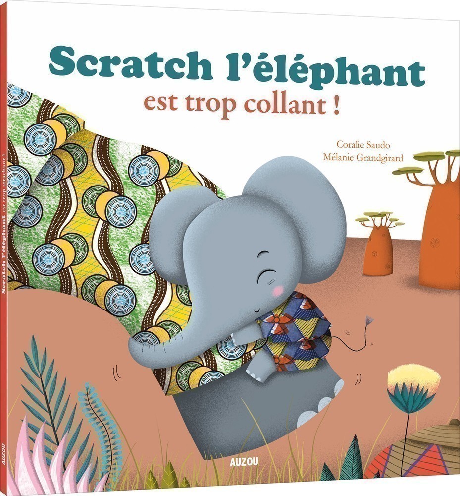 SCRATCH L'ELEPHANT EST TROP COLLANT !