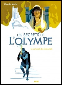 Les Secrets De L'olympe T2 (Le Sommeil Des Immortels)
