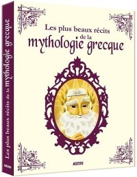 Les Plus Beaux Recits De La Mythologie Grecque