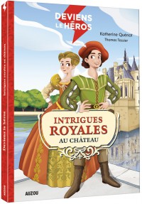 Deviens Le Heros-Intrigues Royales Au Chateau