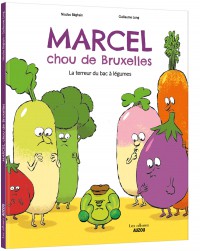 Marcel, Chou De Bruxelles : La Terreur Du Bac A Legumes