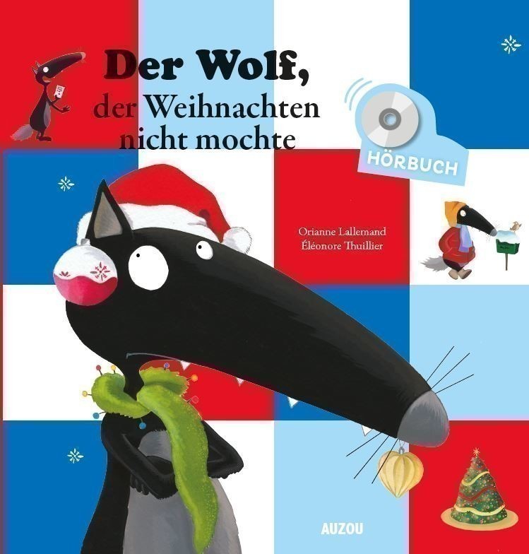 Der Wolf, Der Weihnachten Nicht Mochte (+ Cd Audio)