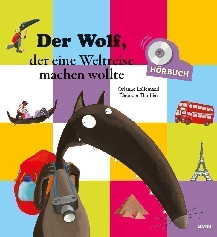 DER WOLF, DER EINE WELTREISE MACHEN WOLLTE (+ CD AUDIO)
