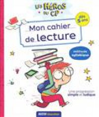 Les Heros Du Cp, Mon Cahier De Lecture