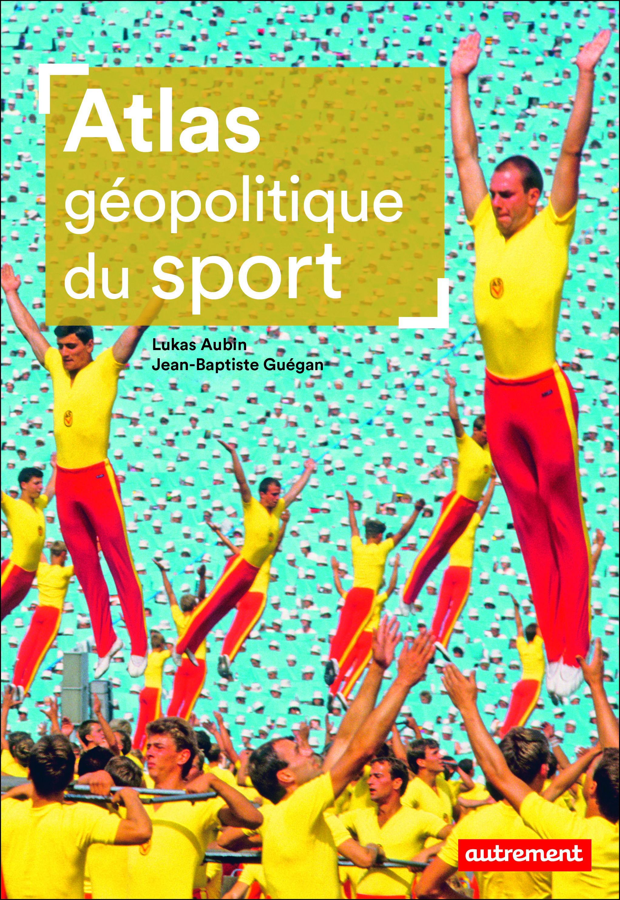 Atlas Geopolitique Du Sport