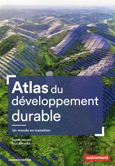 Atlas Du Developpement Durable : Un Monde En Transition