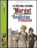 MARGOT, PETITE LINGERE PENDANT LA REVOLUTION FRANCAISE 