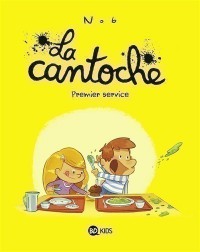 La Cantoche. Volume 1, Premier Service