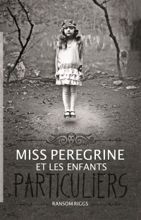 Miss Peregrine Et Les Enfants...