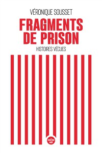N° 20 Fragments De Prison : Histoires Vecues