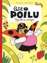 Petit Poilu. Volume 3, Pagaille Au Potager