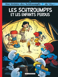 Une Histoire Des Schtroumpfs. Vol. 40. Les Schtroumpfs Et Les Enfants Perdus