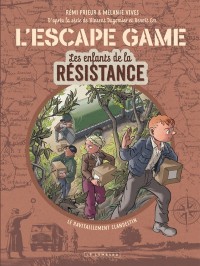 Les Enfants De La Resistance : L'escape Game T2 Le Ravitaillement Clandestin