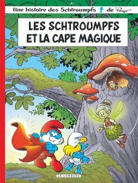 Une Histoire Des Schtroumpfs. Vol. 42. Les Schtroumpfs Et La Cape Magique