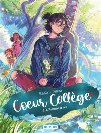 Coeur College. Vol. 5. L'amour A Nu