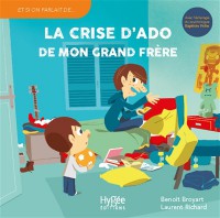 La Crise D'ado De Mon Grand Frère