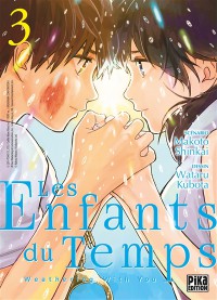 Les Enfants Du Temps : Weathering With You. Volume 3