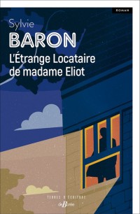 L'étrange Locataire De Madame Eliot