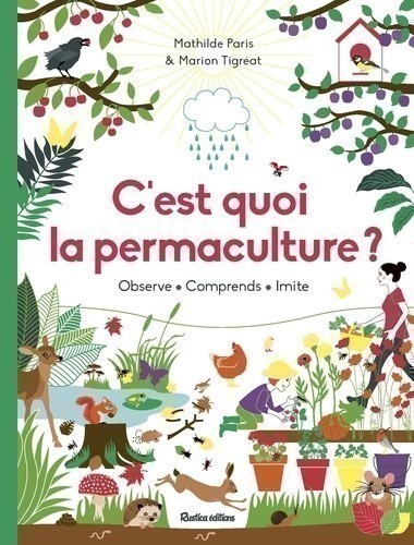 C'est quoi la permaculture ? - observe, comprends, imite