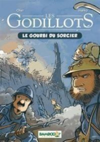 Les Godillots T1 (Le Gourbi Du Sorcier)