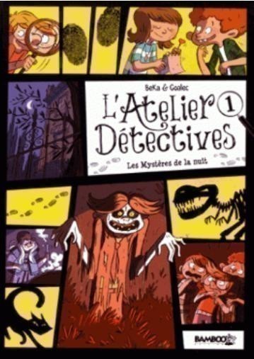 L'ATELIER DETECTIVES T1 (LES MYSTERES DE LA NUIT)